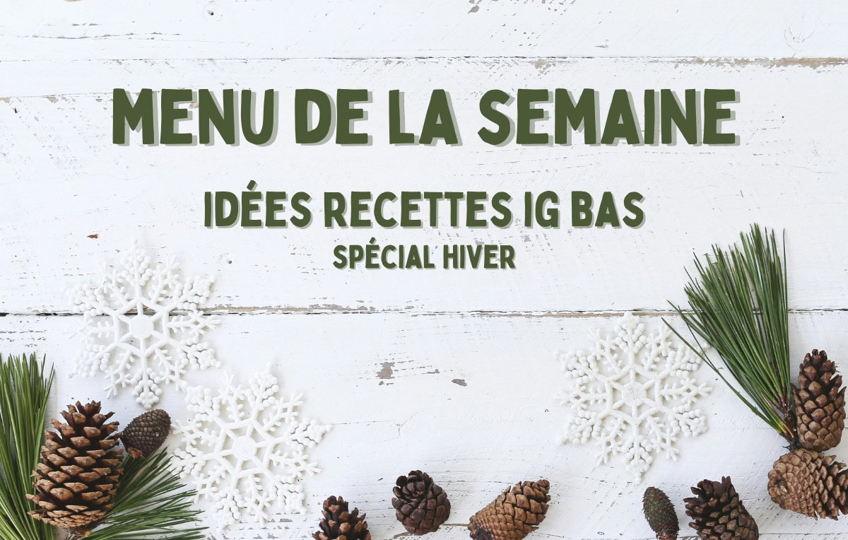 menu hebdomadaire ig bas hiver